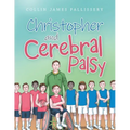 Christopher and Cerebral Palsy