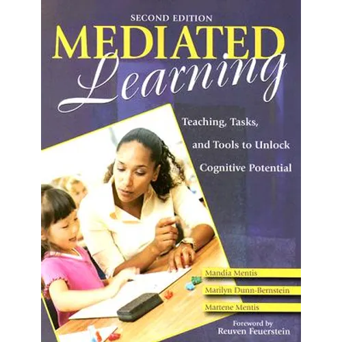 Mediated Learning: Teaching, Tasks, and Tools to Unlock Cognitive Potential