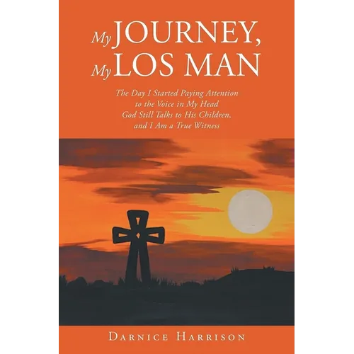 My Journey, My Los Man