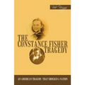 The Constance Fisher Tragedy