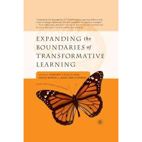Expanding the Boundaries of Transformative Learning: Essays on Theory and PRAXIS