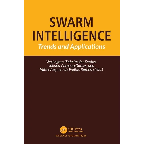 Swarm Intelligence: Trends and Applications