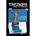 Triumph Over Toothpicks: The Essential Guide to Business in the Digital Age