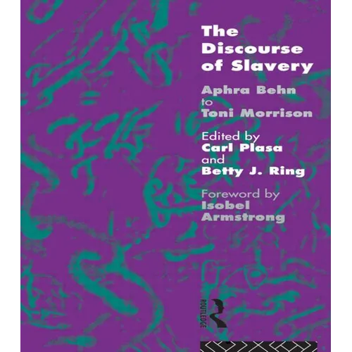 The Discourse of Slavery: From Aphra Behn to Toni Morrison
