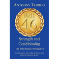 Force 46 Strength and Conditioning: The John Stucky Perspective; Transformative knowledge for fitness and physical education design