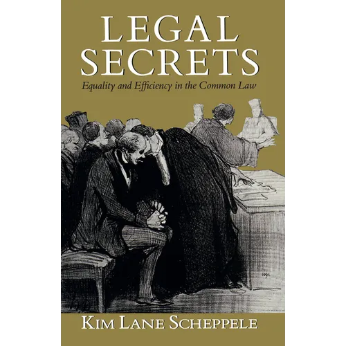 Legal Secrets: Equality and Efficiency in the Common Law