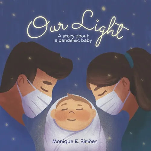 Our Light: A story about a pandemic baby