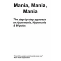 Mania, Mania, Mania