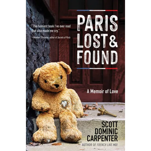 Paris Lost and Found: A Memoir of Love