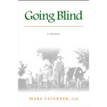 Going Blind: A Memoir