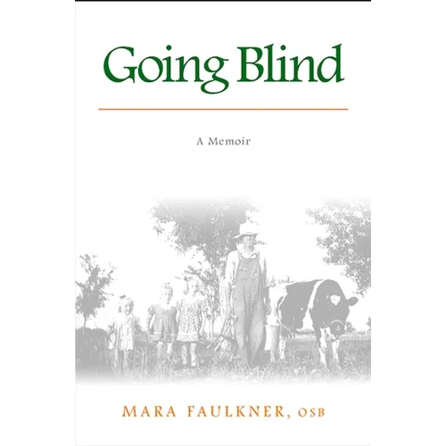 Going Blind: A Memoir