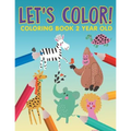 Let's Color!: Coloring Book 2 Year Old