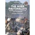 The Nuer Pastoralists - Between Large Scale Agriculture and Villagization: A case study of the Lare District in the Gambella Region of Ethiopia