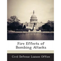 Fire Effects of Bombing Attacks