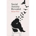Social Anxiety Revealed