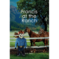 Francis at the Ranch