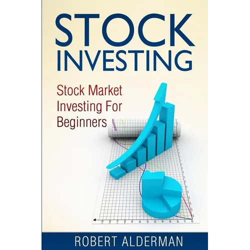 Stock Investing: Stock Market Investing For Beginners