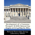 Development of a Cummins Westport Si-Egr Natural Gas Engine at 0.2 G/Bhp-HR Nox
