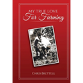 My True Love For Farming