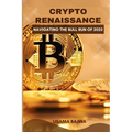 Crypto Renaissance: Navigating the Bull Run of 2025