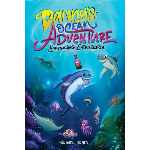 Danny's Ocean Adventure: Embracing Enthusiasm