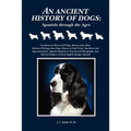 An Ancient History of Dogs: Spaniels Through the Ages