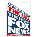 The Fall: The End of Fox News and the Murdoch Dynasty