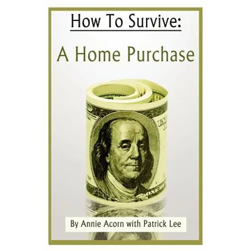 How to Survive a Home Purchase