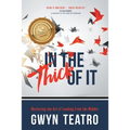 In the Thick of It: Mastering the Art of Leading from the Middle