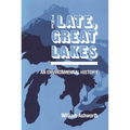 Late, Great Lakes: An Environmental History