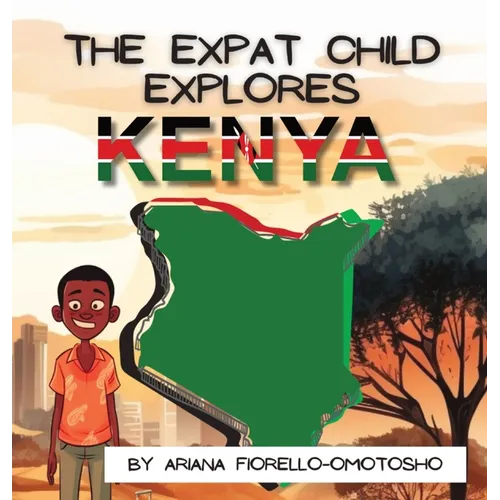 The Expat Child Explores Kenya