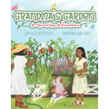 Grandma's Garden: A Growing Adventure
