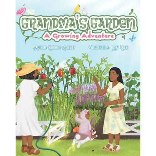 Grandma's Garden: A Growing Adventure