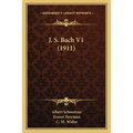 J. S. Bach V1 (1911)