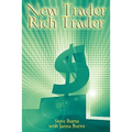 New Trader, Rich Trader: How to Make Money in the Stock Market