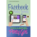 Facebook Party Secrets of a Million Dollar Party Girl