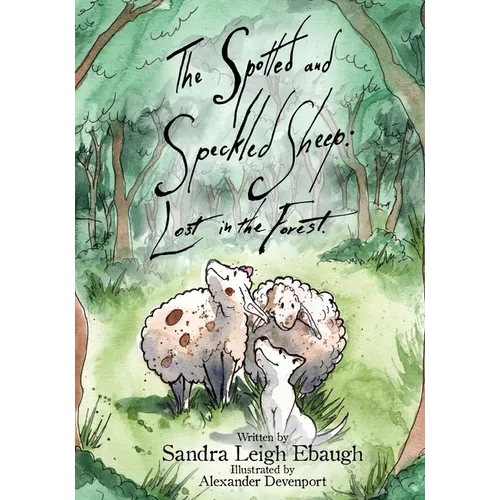 The Spotted and Speckled Sheep: Lost in the Forrest