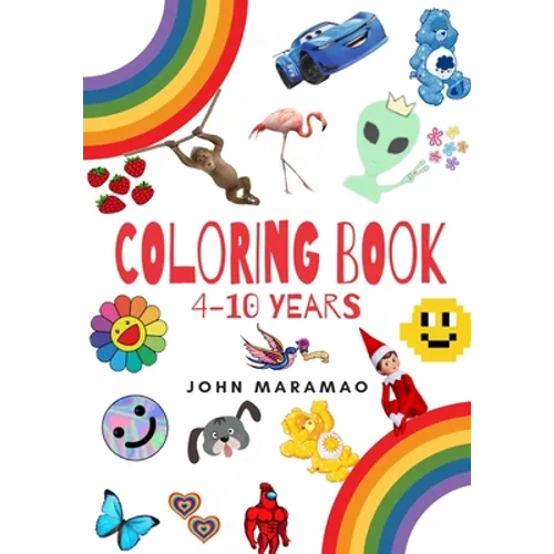 Coloring book: 4 -10 years colors, animals, shapes, toddlers e kids