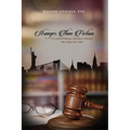 Stranger Than Fiction: A Criminal Defense Attorney's Memoir, New York, New York