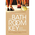 The Bathroom Key: Put an End to Incontinence