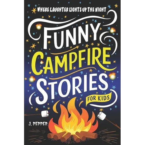 Funny Campfire Stories: For Kids
