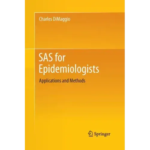 SAS for Epidemiologists: Applications and Methods