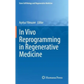 In Vivo Reprogramming in Regenerative Medicine