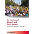 The Handbook of Rhetoric and Public Address
