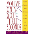 You've Got Only Three Seconds