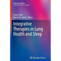 Integrative Therapies in Lung Health and Sleep