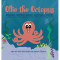 Ollie the Octopus: Making Friends While Helping Others