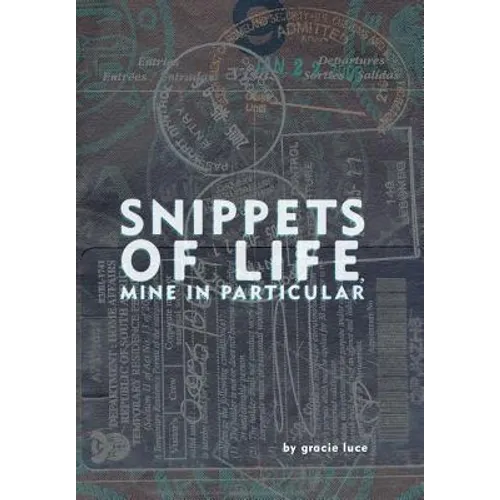 Snippets of life, Mine in Particular