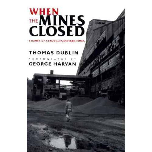 When the Mines Closed