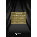 Mastering the Hidden Curriculum: Unlocking Success in Medical Training